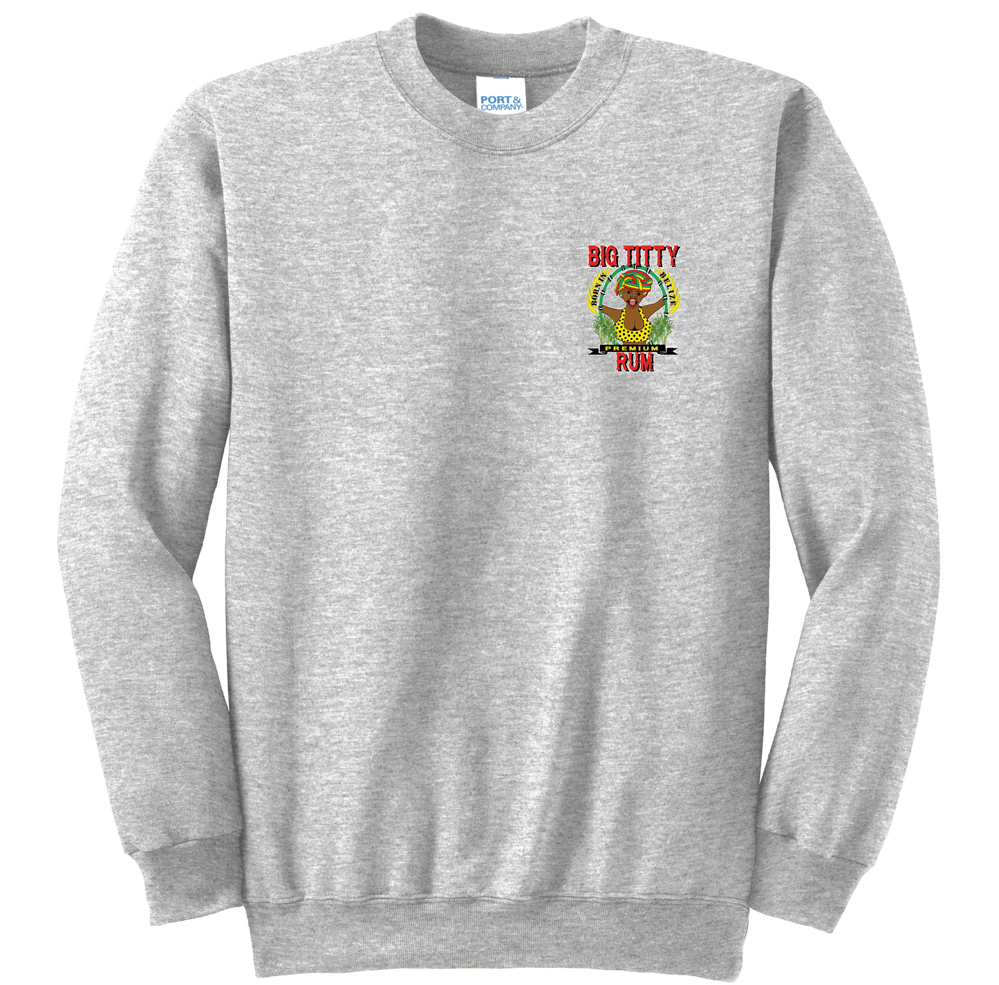 Big Titty Rum Crewneck - Small logo on front and large on back