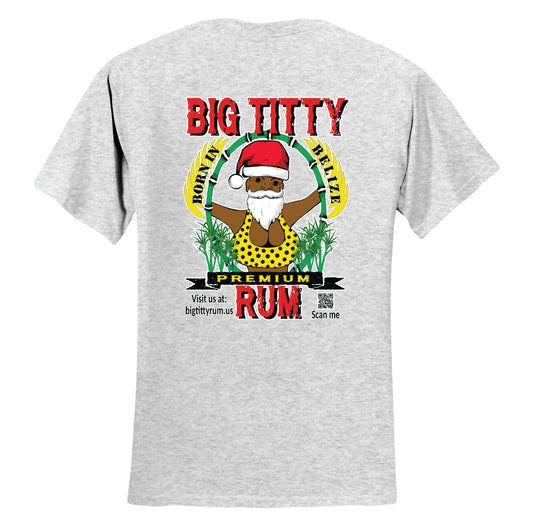 Big Titty Rum Santa T shirt - Logo small on front and large on back